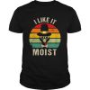 I Like It Moist Thanksgiving Turkey 2020shirt