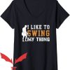 I Love Miners T-Shirt I Like To Swing My Thing