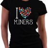 I Love Miners T-Shirt I Love Miners Colorful Hearts