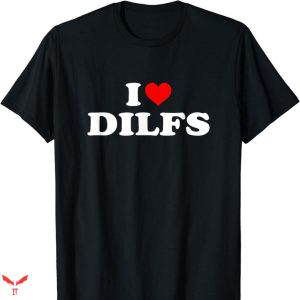 I Love Submissive Men T-shirt Dilfs