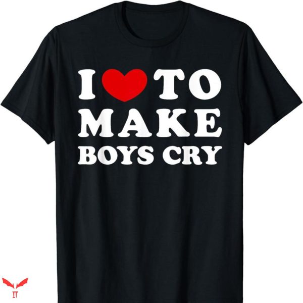 I Love Submissive Men T-shirt Make Boys Cry Funny