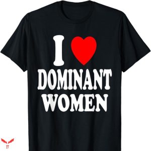 I Love Submissive Men T-shirt Simple Text