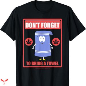 I Love Towelie T-shirt Bring The Towel