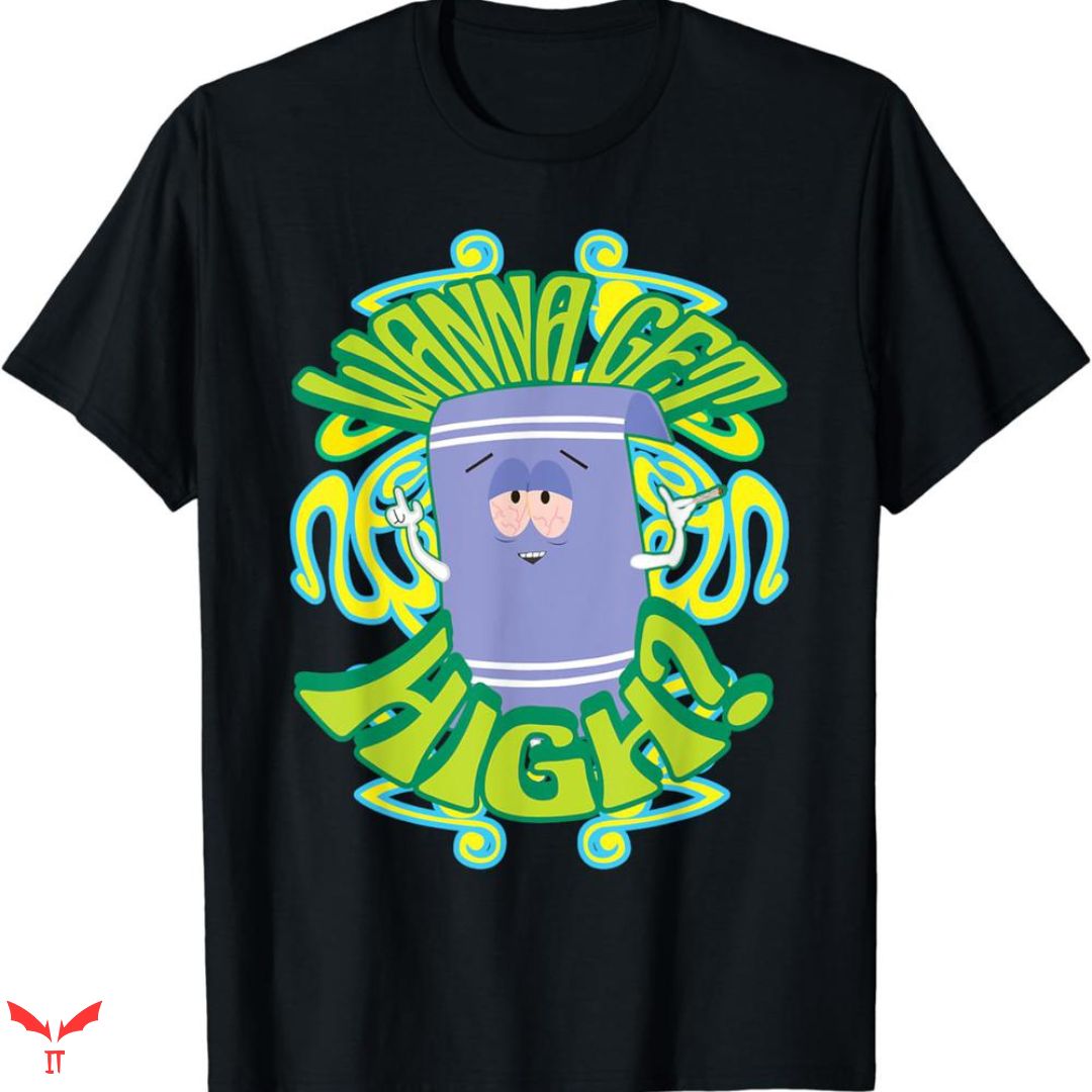 I Love Towelie T-shirt Wanna Get High I Love Towelie T-shirt Wanna Get High