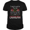 I Used To Just Be The Cool Mom Now Im Also The Cool Grandma T-Shirt