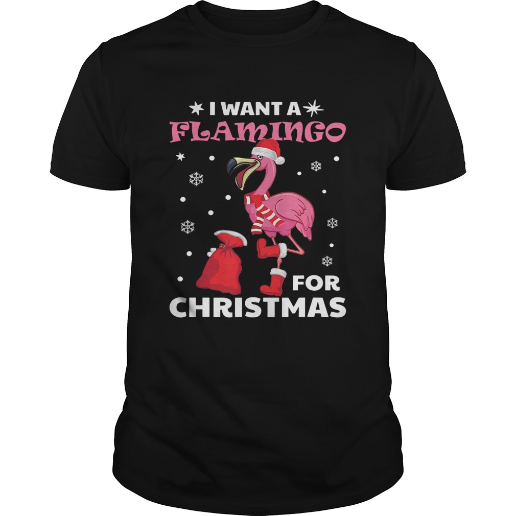 I Want A Flamingo For Christmas shirt I Want A Flamingo For Christmas shirt