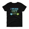 I Work Out (Just Kidding, I Take Naps) Funny Fitness Inspired Women’s Short Sleeve T-Shirt