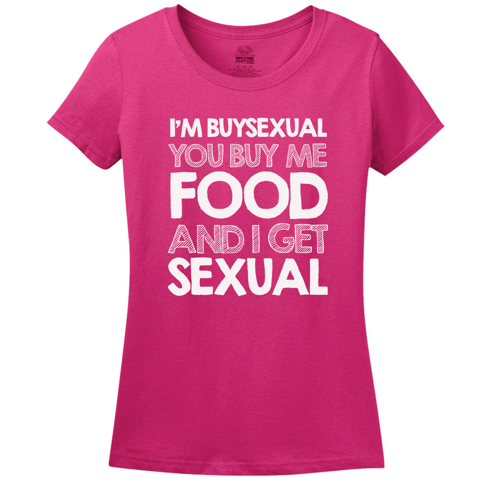I'M Buysexual You Buy Me Food And I Get Sexual T-Shirt I'M Buysexual You Buy Me Food And I Get Sexual T-Shirt