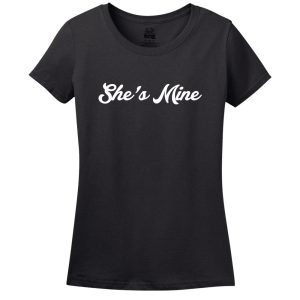 I’M Hers, She’s Mine T-Shirt