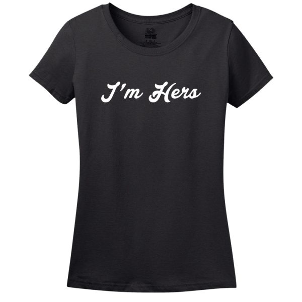 I’M Hers, She’s Mine T-Shirt