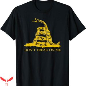 If You Aint Nasty Dont At Me T-Shirt Dont Tread On Me Shirt
