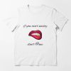 If You Aint Nasty Dont At Me T-Shirt Sexy Lips Tee Trending