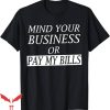 If You Don’t Pay My Bills T-Shirt Pay My Bills Tee Trending