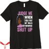 If You Don’t Pay My Bills T-Shirt When Pay My Invoice Tee