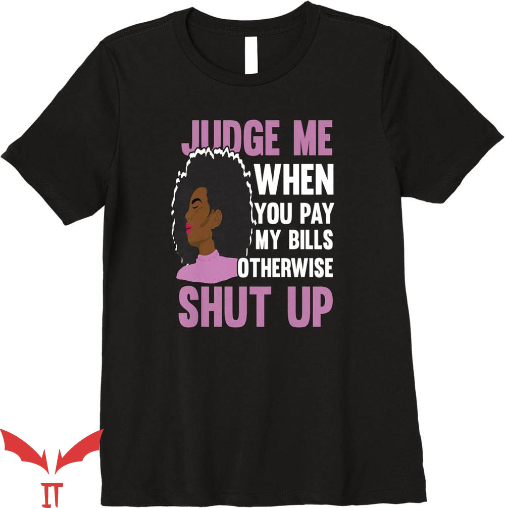 If You Don't Pay My Bills T-Shirt When Pay My Invoice Tee If You Don't Pay My Bills T-Shirt When Pay My Invoice Tee
