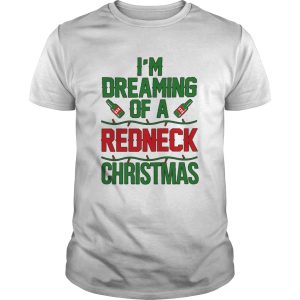 Im Dreaming Of A Redneck Christmas shirt