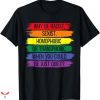 Im Homophobic T-shirt I’m Violently