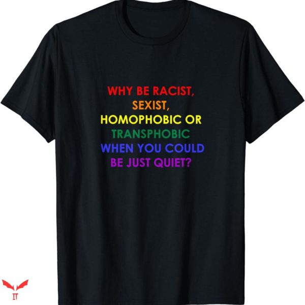 Im Homophobic T-shirt Rainbow Color