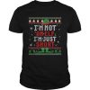 Im Not An Elf Im Just Short Funny Christmas Gift Ugly shirt