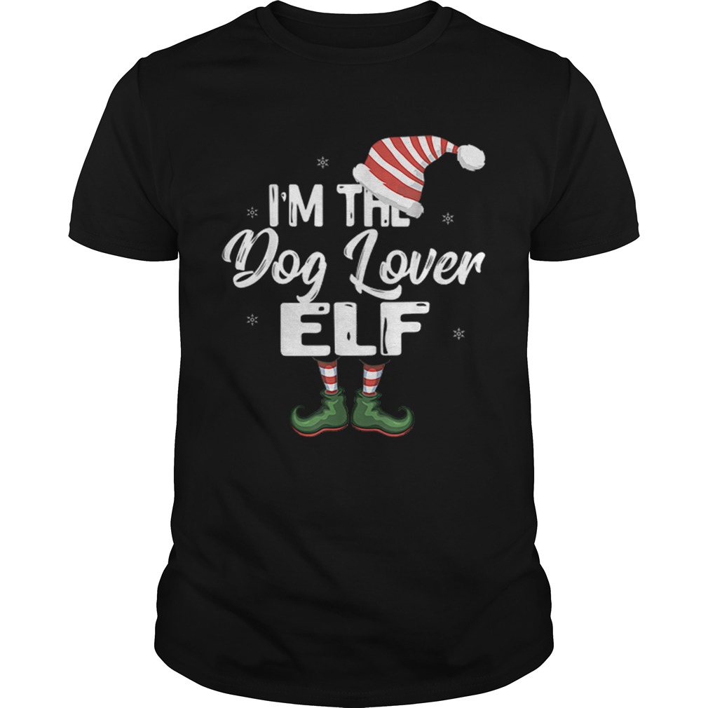 Im The Dog Lover Elf Family Matching Christmas shirt Im The Dog Lover Elf Family Matching Christmas shirt