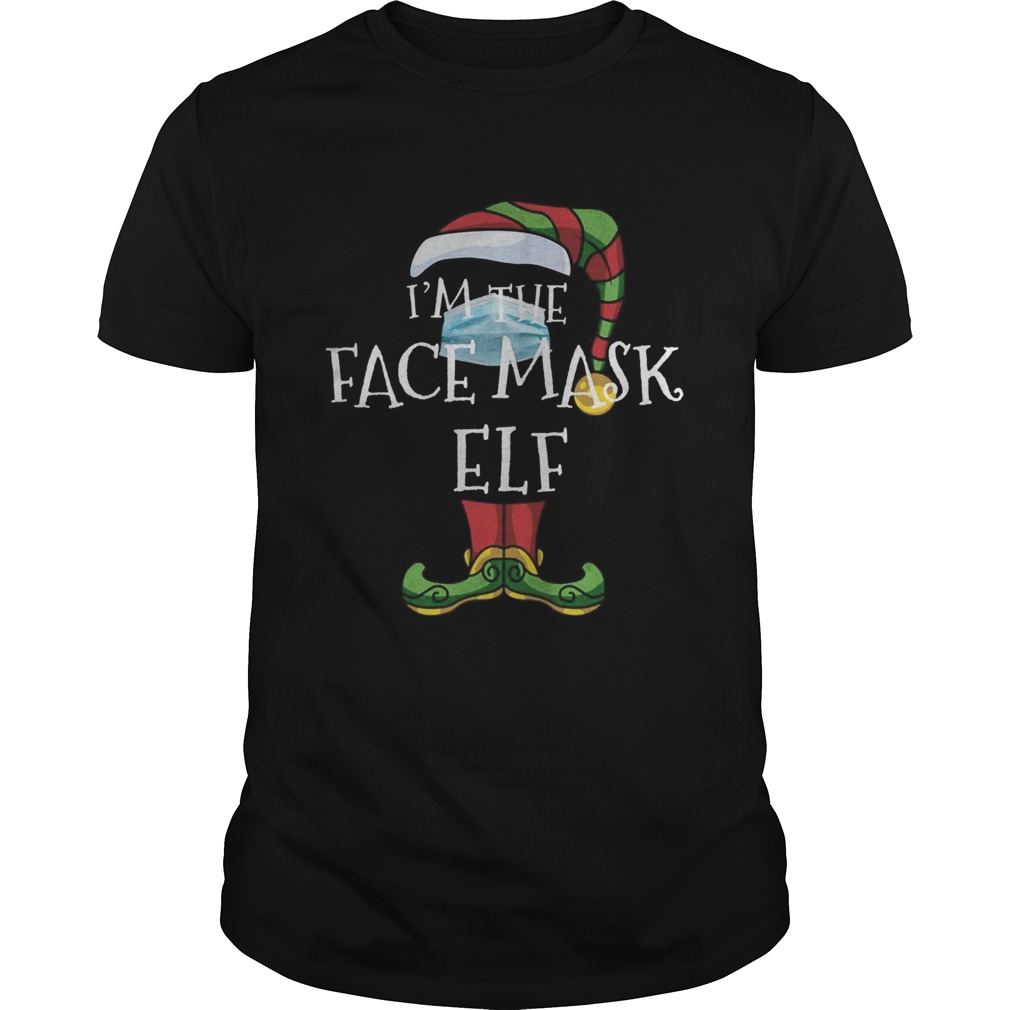 Im The Face Mask Elf Matching Family Christmas Funny Pajama shirt Im The Face Mask Elf Matching Family Christmas Funny Pajama shirt