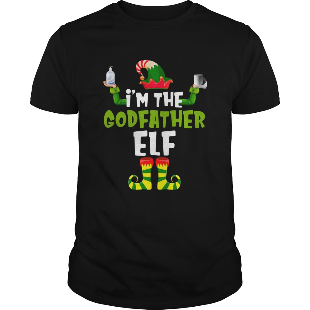 Im The Godfather Elf Quarantine Matching Christmas shirt Im The Godfather Elf Quarantine Matching Christmas shirt