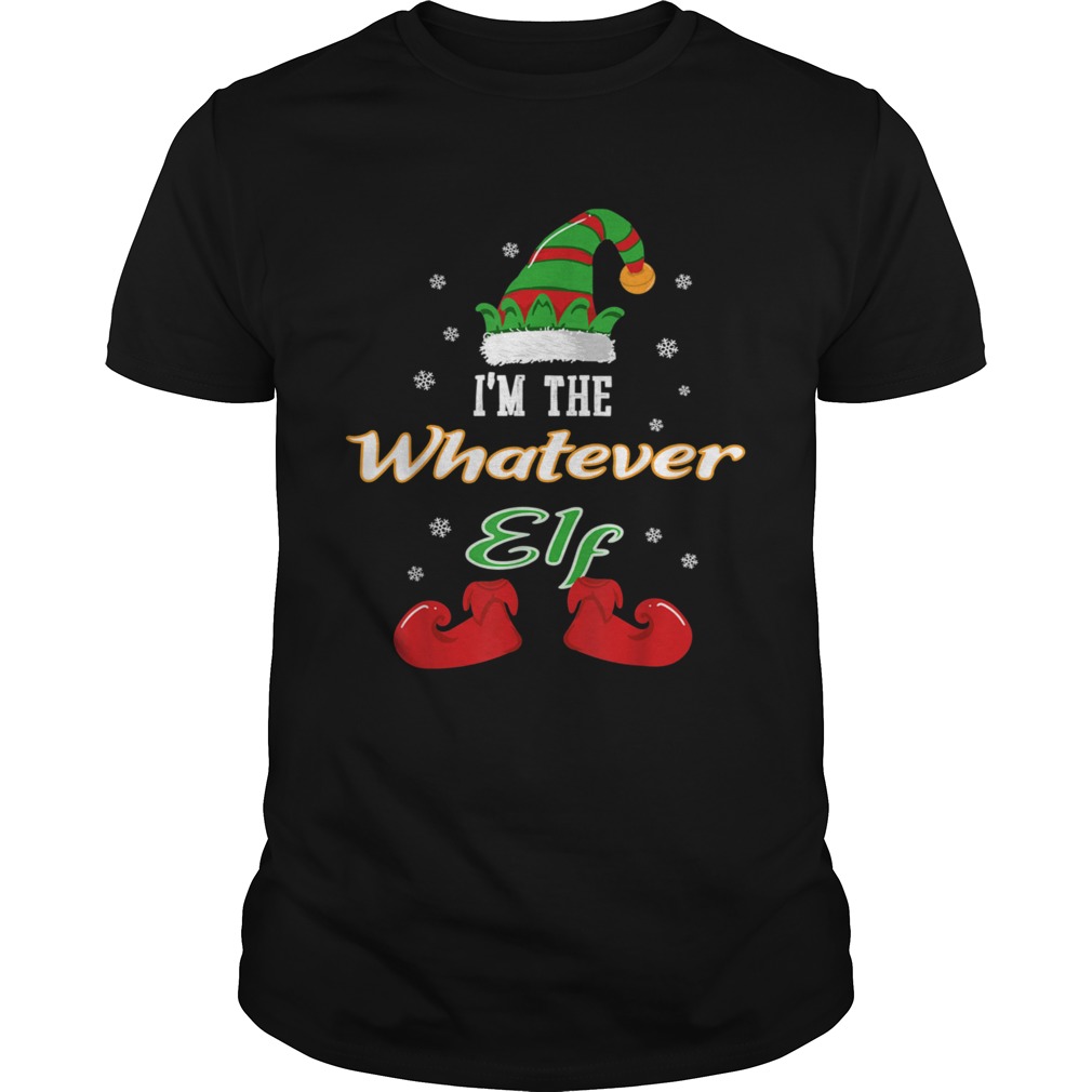 Im The Whatever Elf Christmas shirt Im The Whatever Elf Christmas shirt