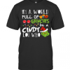 In A World Full Of Grinches Be A Cindy Lou Who Christmas T-Shirt