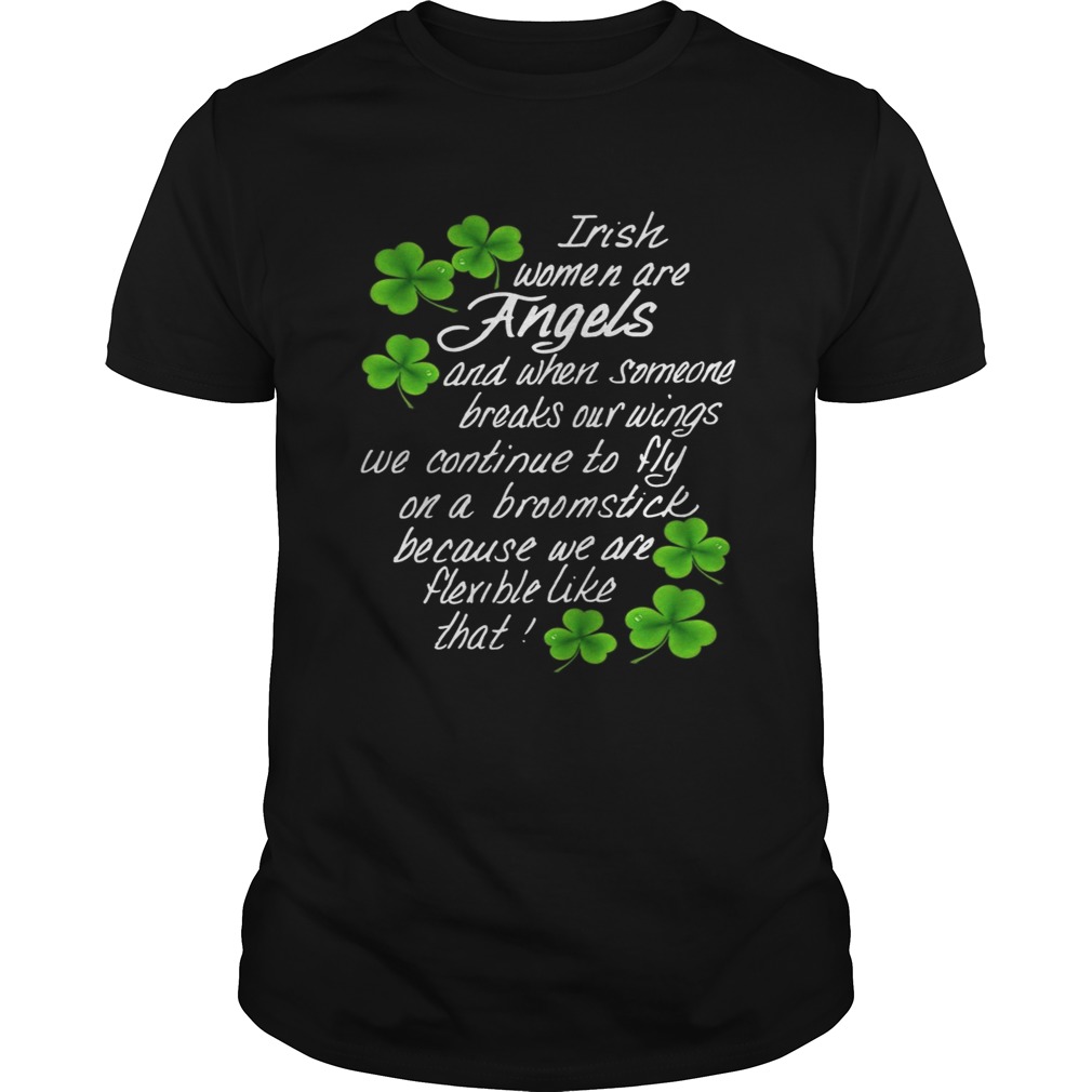 Irish Women Are Angels And When Someone Breaks Our Wings Shirt Irish Women Are Angels And When Someone Breaks Our Wings Shirt