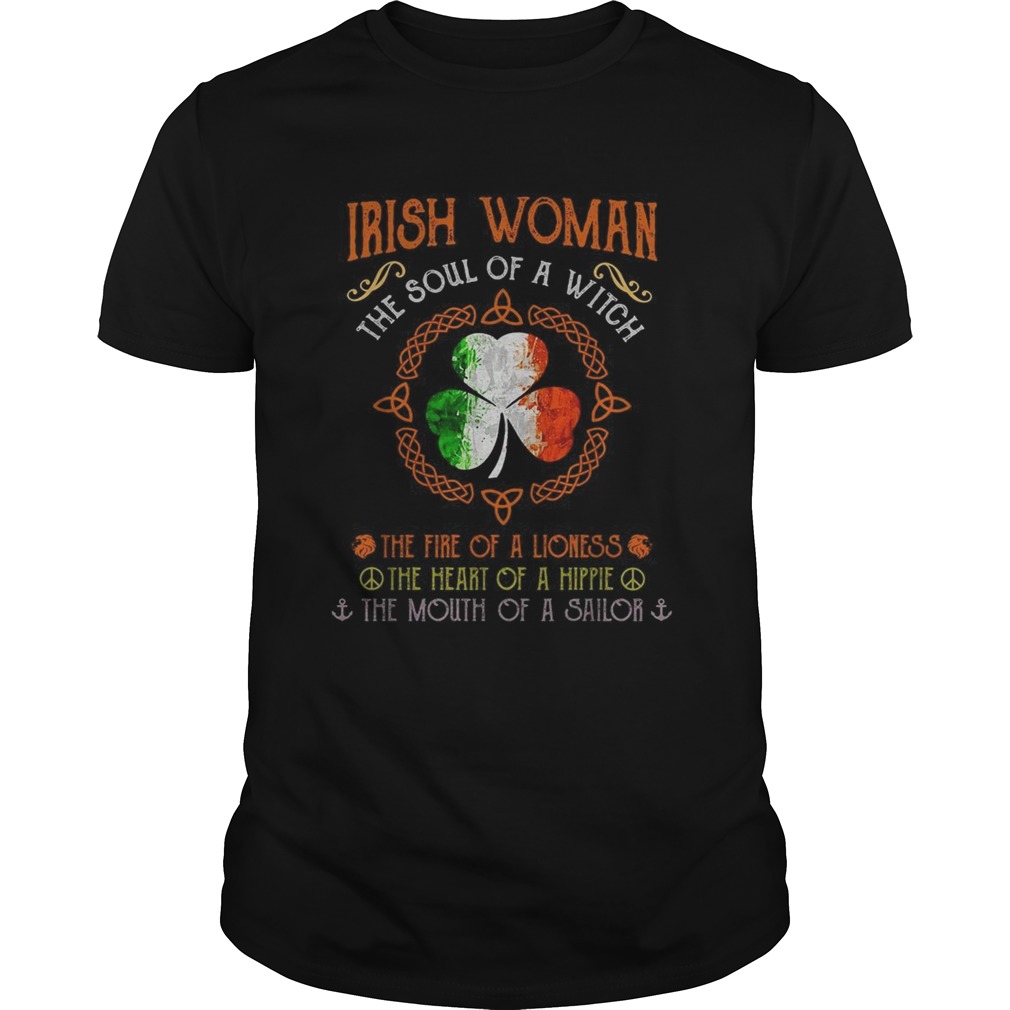 Irish woman the suol of a witch the fire of a lioness shirt Irish woman the suol of a witch the fire of a lioness shirt