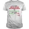 Its Either Serial Killer Documentaries Or Christmas Movies shirt