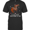 Its Fine Im Fine Everything Is Fine Christmas T-Shirt