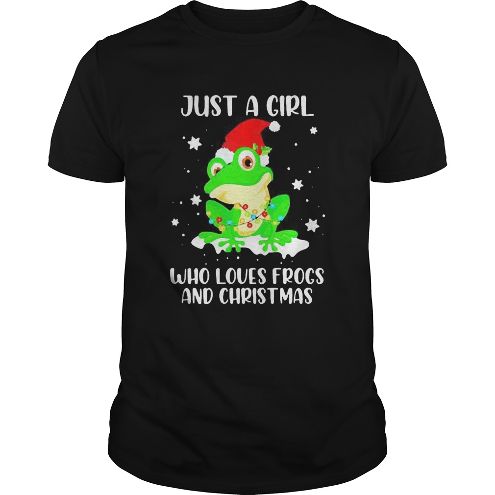 JUST A GIRL WHO LOVES FROGS AND CHRISTMAS shirt JUST A GIRL WHO LOVES FROGS AND CHRISTMAS shirt