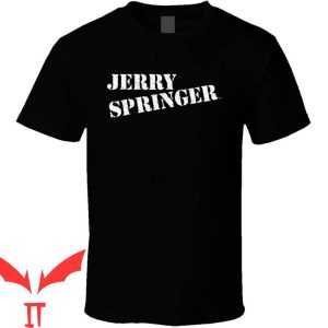 Jerry Springer T-Shirt 90s Tv Show Talk Show Cool