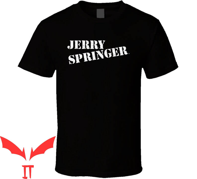 Jerry Springer T-Shirt 90s Tv Show Talk Show Cool Jerry Springer T-Shirt 90s Tv Show Talk Show Cool