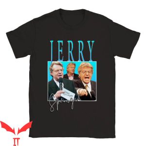 Jerry Springer T-Shirt Funny Homage Fan Election Host Celeb