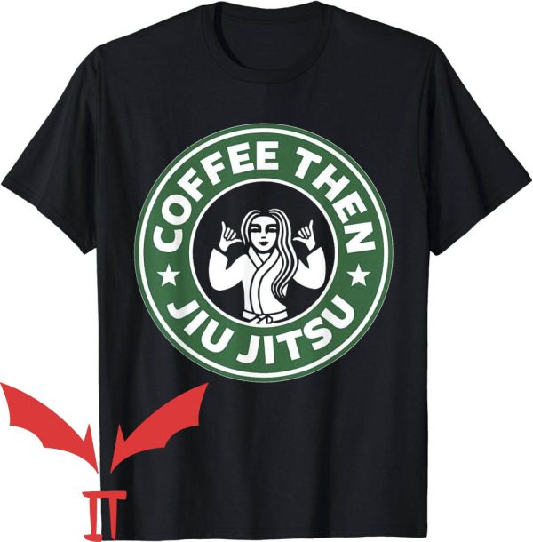 Jew Jitsu T-Shirt Coffee Then Jiu Jitsu