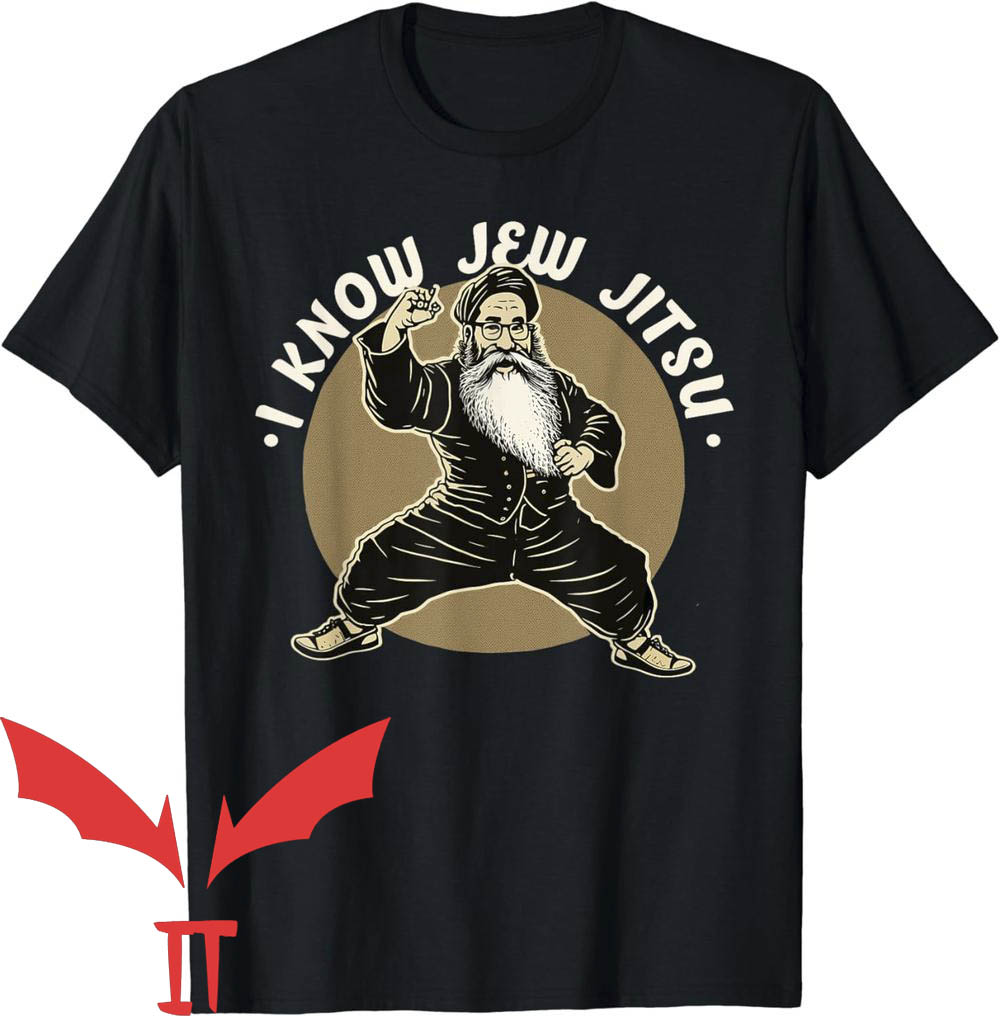 Jew Jitsu T-Shirt I Know Jew Jitsu Jew Jitsu T-Shirt I Know Jew Jitsu