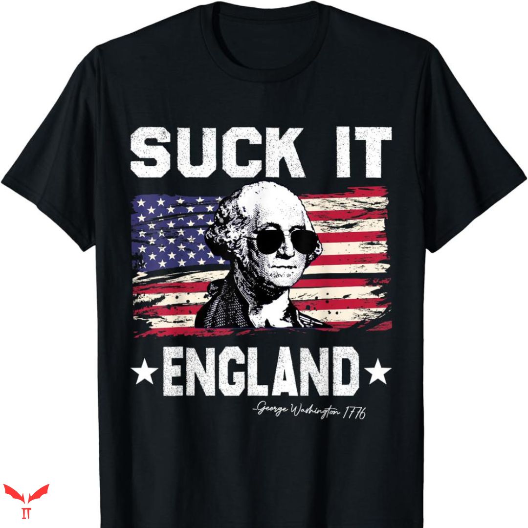Joe Dirt 4th Of July T-shirt Suck It Joe Dirt 4th Of July T-shirt Suck It