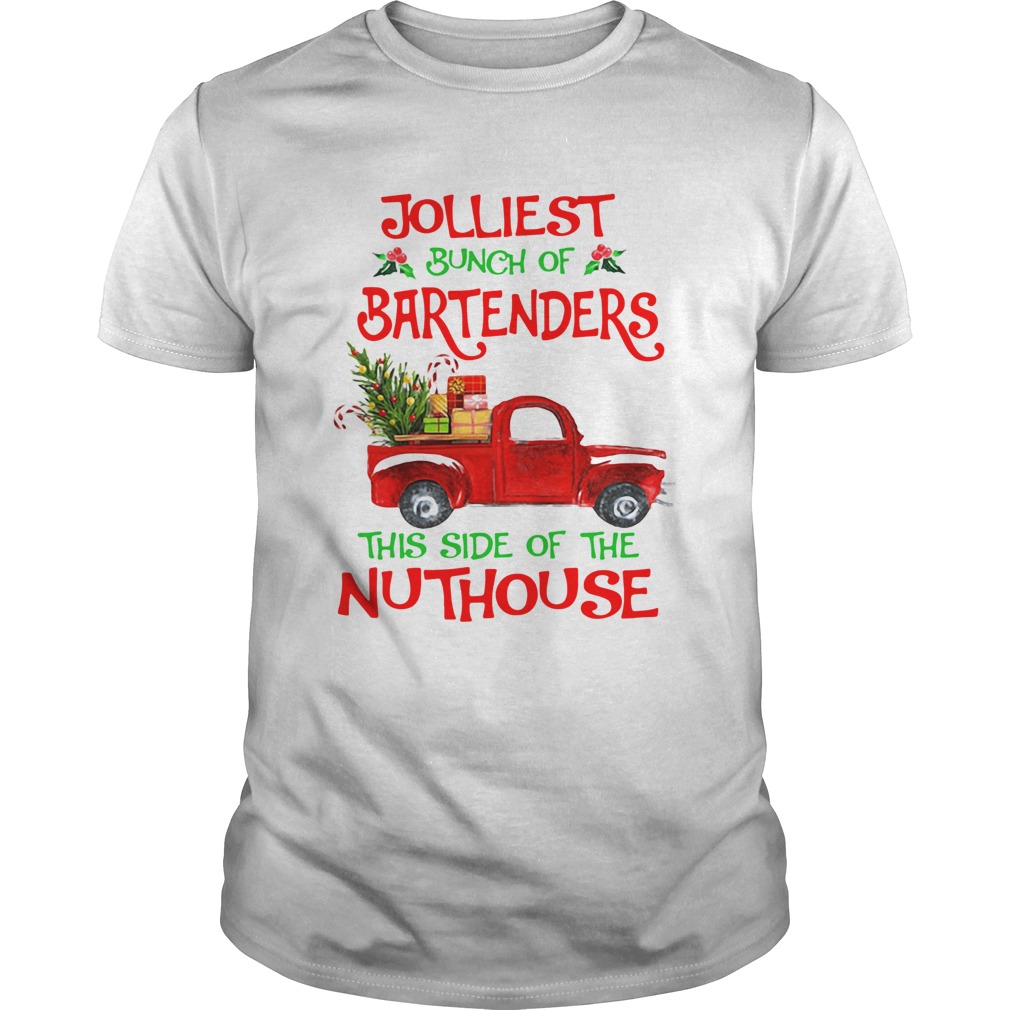 Jolliest Bunch Of Bartenders This Side Of The Nuthouse Shirt Jolliest Bunch Of Bartenders This Side Of The Nuthouse Shirt