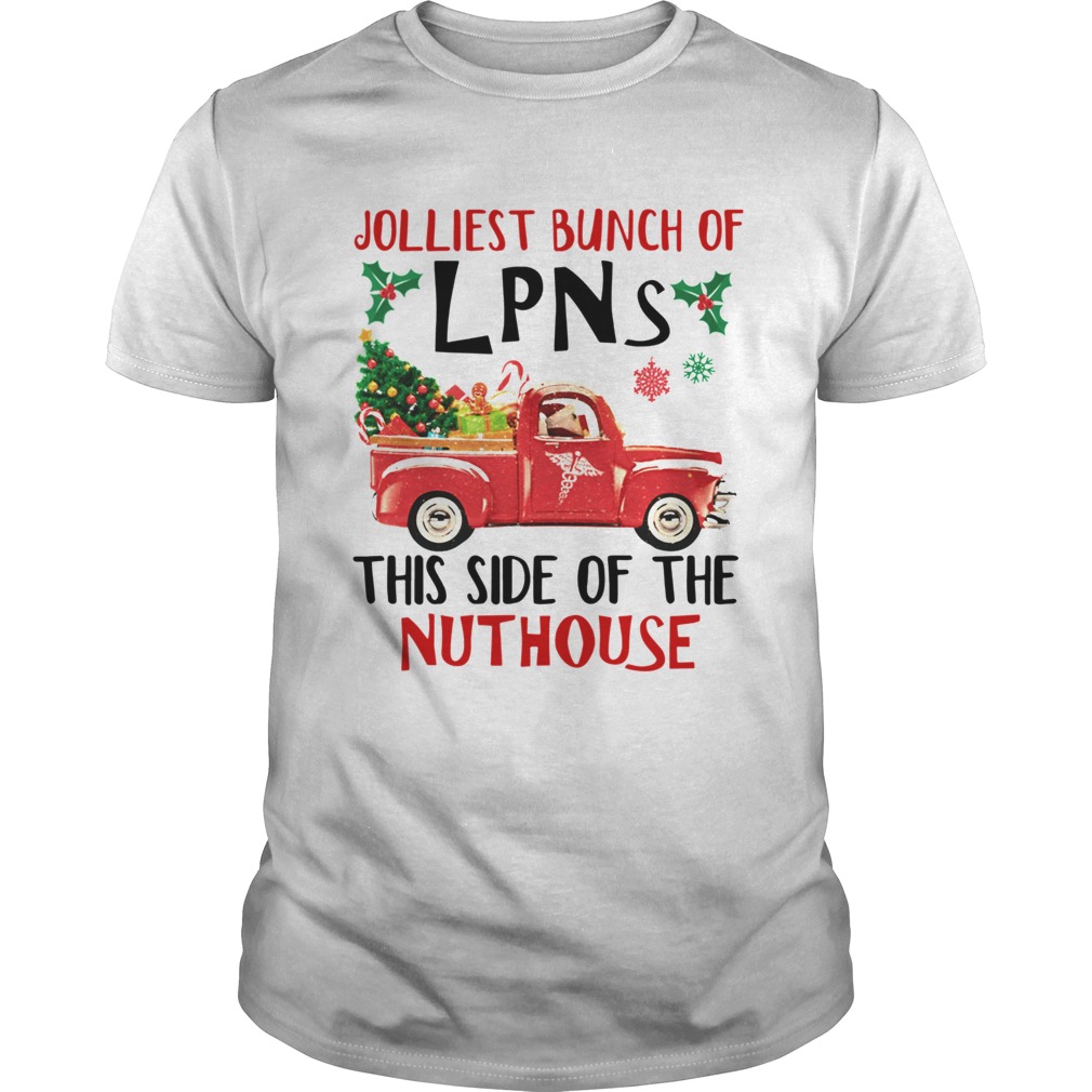 Jolliest Bunch Of LPNS This Side Of The Nuthouse shirt Jolliest Bunch Of LPNS This Side Of The Nuthouse shirt