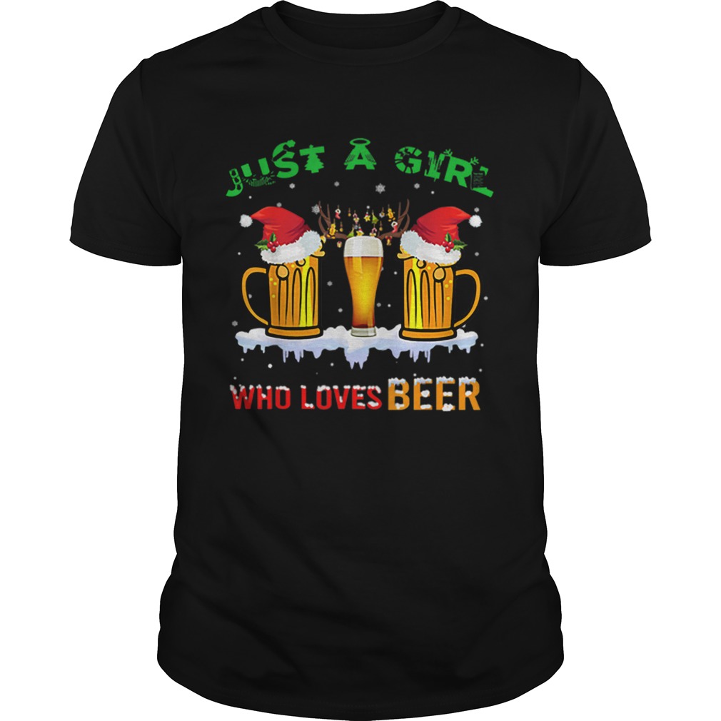 Just A Girl Who Loves Beer Christmas shirt Just A Girl Who Loves Beer Christmas shirt