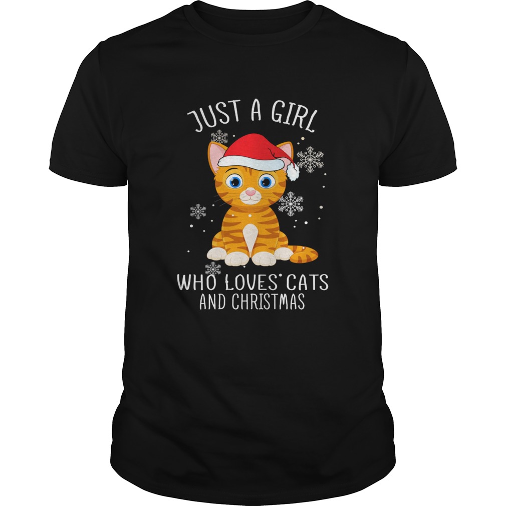 Just A Girl Who Loves Cats And Christmas Shirt Just A Girl Who Loves Cats And Christmas Shirt