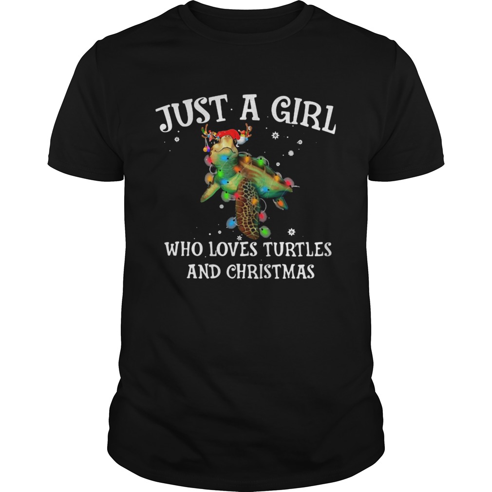 Just A Girl Who Loves Turtles And Christmas shirt Just A Girl Who Loves Turtles And Christmas shirt
