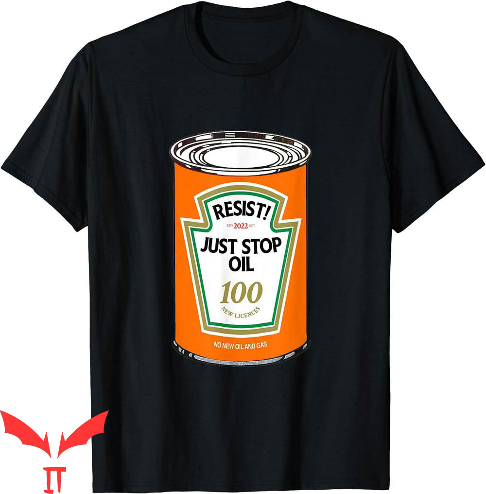 Just Stop Oil T-Shirt Tomato Soup Climate Change Activists Just Stop Oil T-Shirt Tomato Soup Climate Change Activists