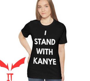 Kanye 2024 T-Shirt I Stand With Kanye