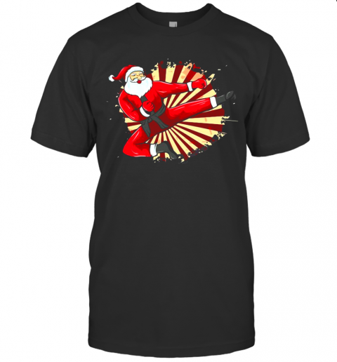Karate Kick Santa Judo Taekwondo Martial Arts Christmas T-Shirt Karate Kick Santa Judo Taekwondo Martial Arts Christmas T-Shirt