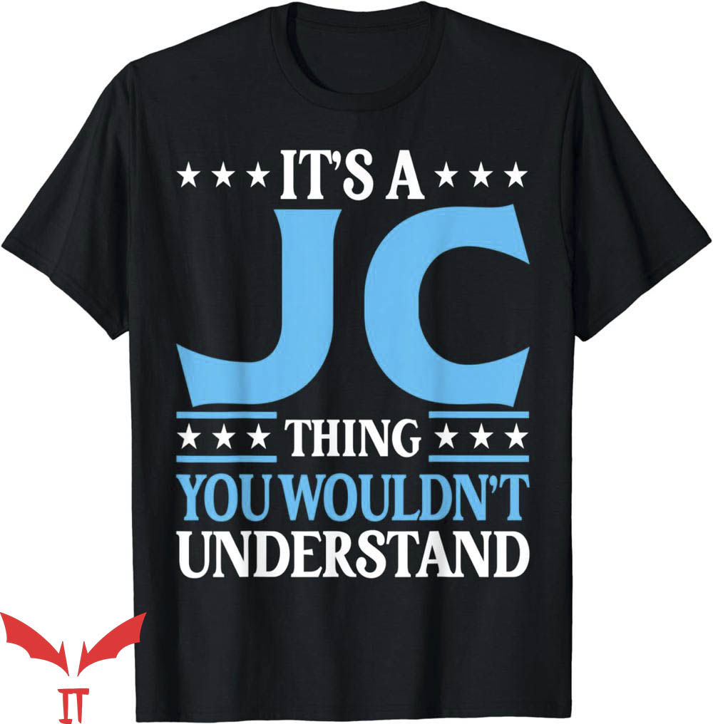 Kian And Jc T-Shirt It Is A Jc Thing Personal Name Funny Tee Kian And Jc T-Shirt It Is A Jc Thing Personal Name Funny Tee
