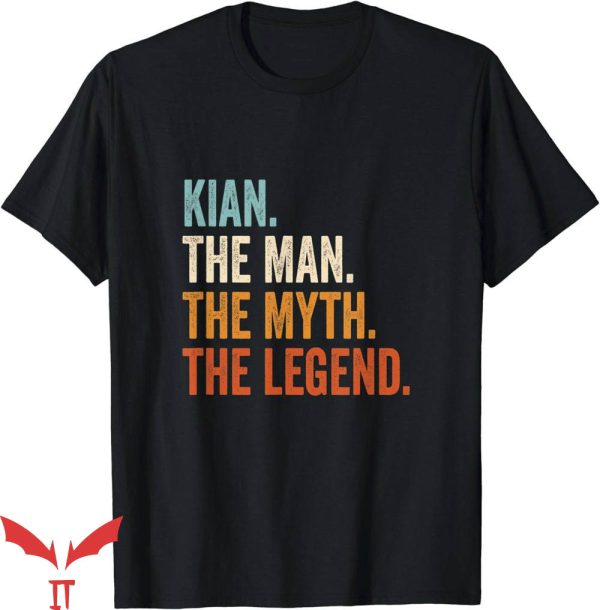 Kian And Jc T-Shirt The Man The Myth The Legend Trending