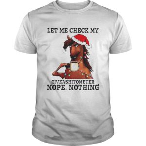 Let me check my giveashitometer nope nothing Christmas shirt